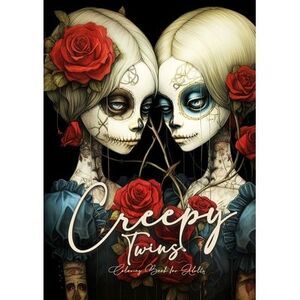 Creepy Twins Coloring Book for Adults: Halloween Coloring Book Grayscale Horror